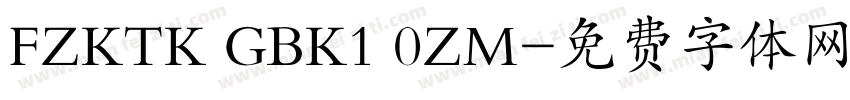 FZKTK GBK1 0ZM字体转换